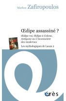 Oedipe assassine ? - vol02 - les mythologiques de lacan 2