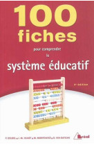 100 fiches pour comprendre le systeme educatif