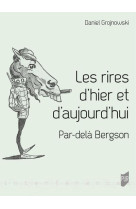 Les rires d-hier et d-aujourd-hui - par-dela bergson