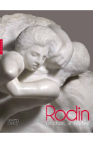 Rodin. la chair, le marbre