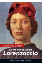 La vie sexuelle de lorenzaccio