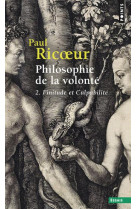 Philosophie de la volonte, t. 2 - finitude et culpabilite