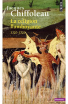 La religion flamboyante - 1320-1520