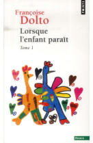 Lorsque l-enfant parait - tome 1