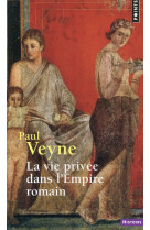 La vie privee dans l-empire romain