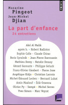 La part d-enfance - 24 entretiens