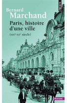 Paris, histoire d-une ville - (xixe-xxe siecle)