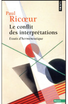 Le conflit des interpretations, tome 1 - essais d-hermeneutique