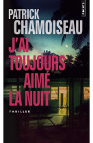 J-ai toujours aime la nuit