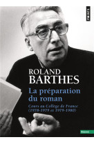 La preparation du roman - cours au college de france (1978-1979 et 1979-1980)