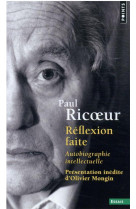 Reflexion faite (presentation inedite) - autobiographie intellectuelle