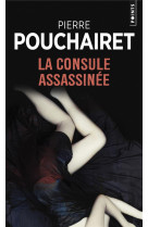 La consule assassinee