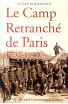 Le camp retranche de paris 1792-1940