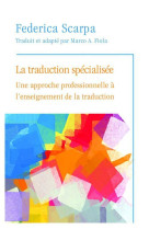 La traduction specialisee. une approche professionnelle a l-ensei