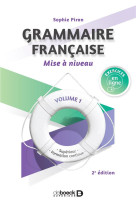 Grammaire francaise - mise a niveau (vol. 1) - superieur et formation continue