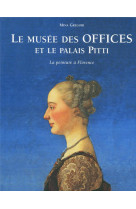 Le musée des offices et le palais pitti