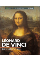 Leonard de vinci, les secrets d-un genie