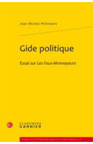 Gide politique - essai sur les faux-monnayeurs