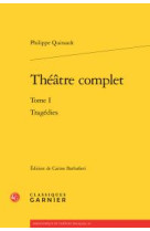 Theatre complet - tome i - tragedies