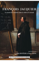 Francois jacquier - un savant des lumieres entre le cloitre et le monde