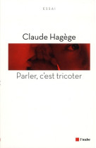 Parler, c-est tricoter