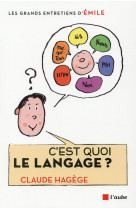 C-est quoi le langage ?