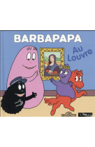 Barbapapa - barbapapa au louvre