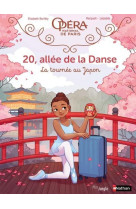 20 allee de la danse - 20, allee de la danse - tome 7 la tournee au japon