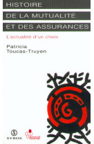 Histoire de la mutualite et des assurances