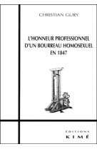 L- honneur professionnel d-un bourreau homosexuel... - en 1847