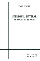 Stendhal litteral - le rouge et le noir