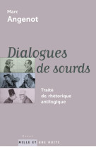 Dialogues de sourds - traite de rhetorique antilogique