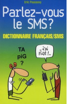 Parlez-vous le sms ?