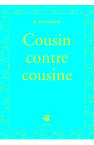 Cousin contre cousine