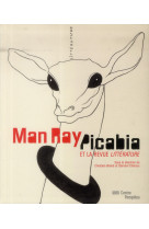 Man ray, picabia et la revue litterature