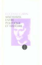 Machiavel entre politique et histoire