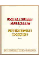 Une histoire romaine