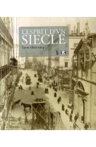 L-esprit d-un siecle - lyon 1800-1914