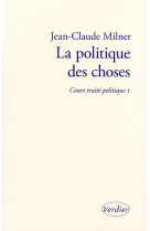 La politique des choses - vol01