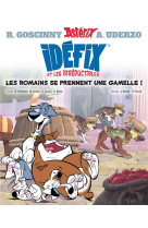 Idefix et les irreductibles tome 2 - les romains se prennent une gamelle !