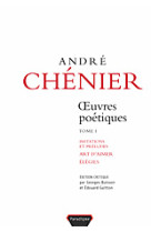 Andre chenier, oeuvres poetiques, tome 1