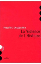 La violence de l-histoire