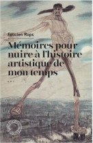 Memoires pour nuire a l-histoire artistique de mon temps