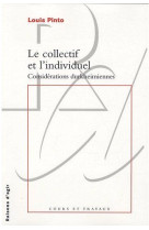 Le collectif et l-individuel. considerations durkheimiennes