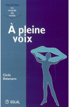 A pleine voix