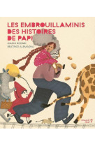 Les embrouillaminis des histoires de papi