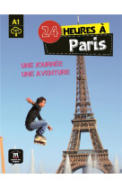 24 heures a paris - une journee, une aventure