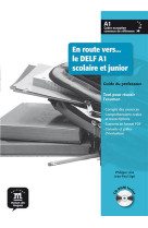 En route vers le delf a1 scolaire et junior - guide du professeur