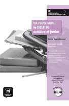 En route vers le delf b1 scolaire et junior - guide du professeur