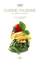 Cuisine italienne - les grands classiques